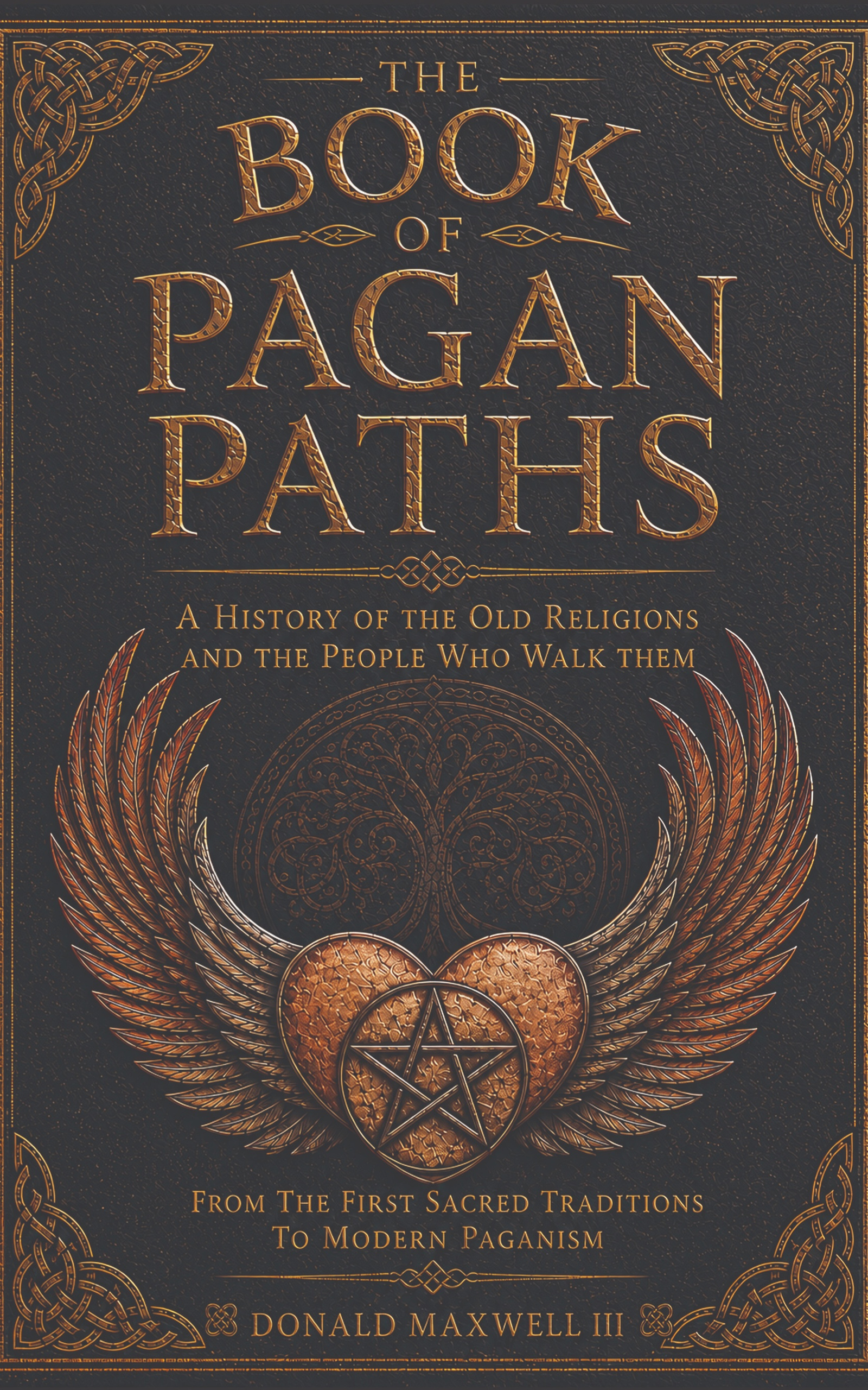 Book cover for The Book of Pagan Paths by Donald Maxwell III